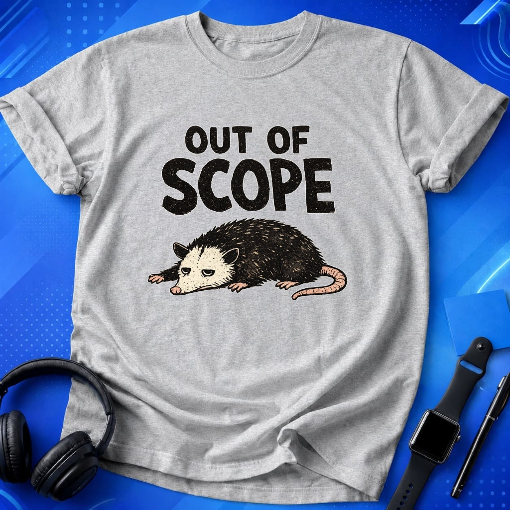 Out Of Scope T-Shirt