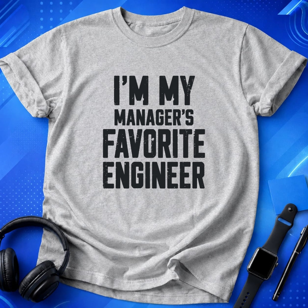 My Manager_s Favorite Engineer T-Shirt