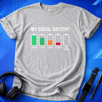 My Social Battery T-Shirt