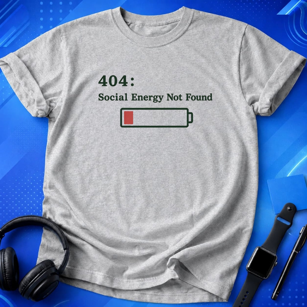 Social Battery Not Found T-Shirt
