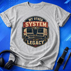 Everything Is Legacy T-Shirt