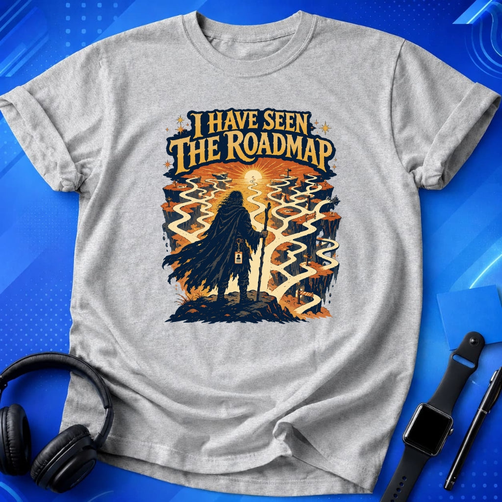 Project Roadmap Ahead T-Shirt