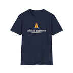 Please Approve T-Shirt