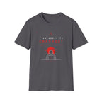 I Am About To Crashout T-Shirt