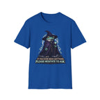 Hesitate To Ask T-Shirt