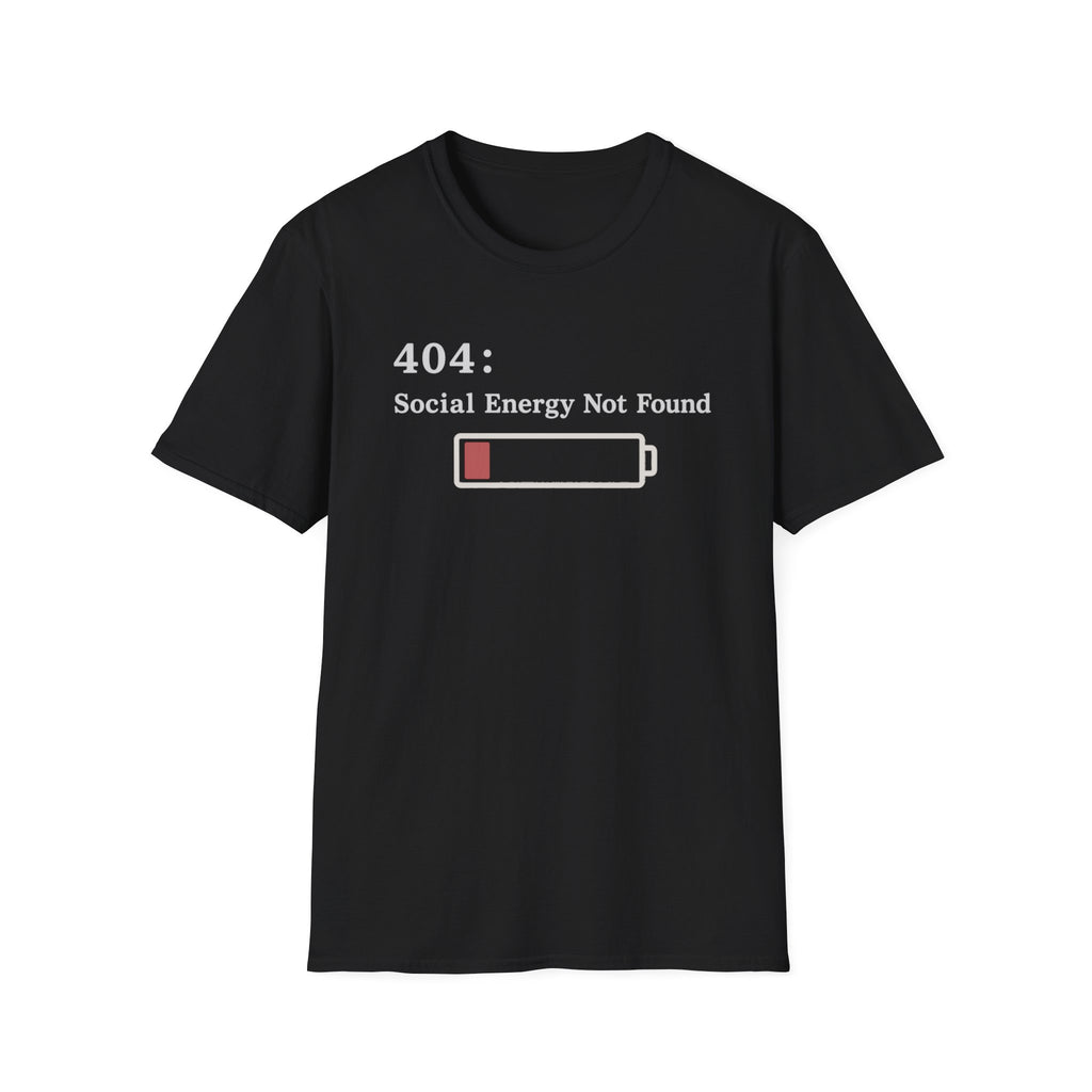 Social Battery Not Found T-Shirt