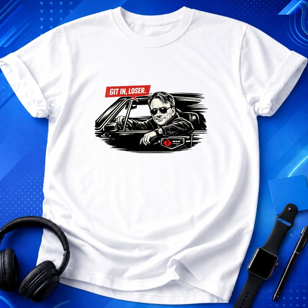 Git In Loser T-Shirt