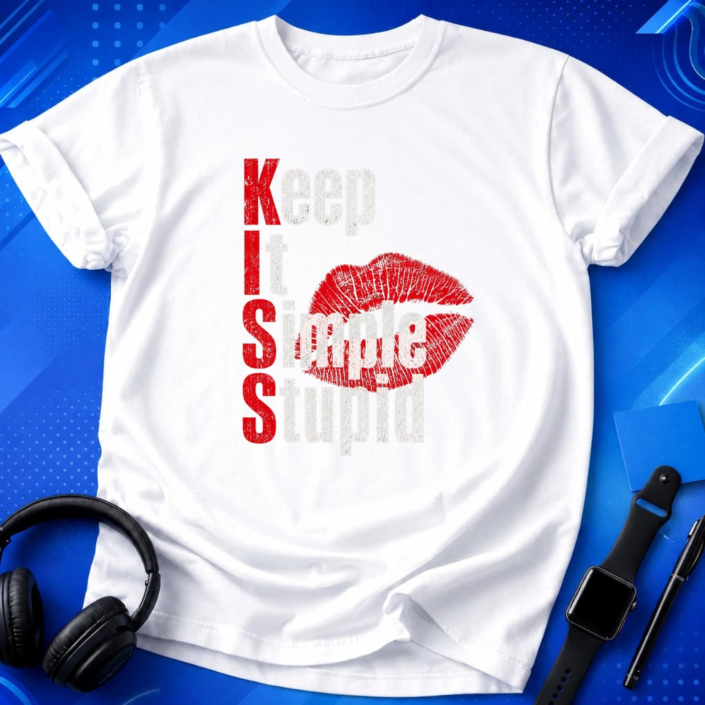 Keep It Simple Stupid T-Shirt