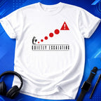 Quietely Escalating T-Shirt