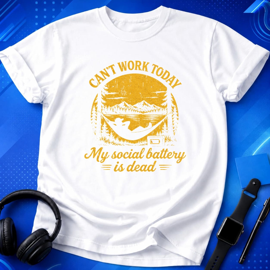 Can_t Work Today My Social Battery Is Dead T-Shirt