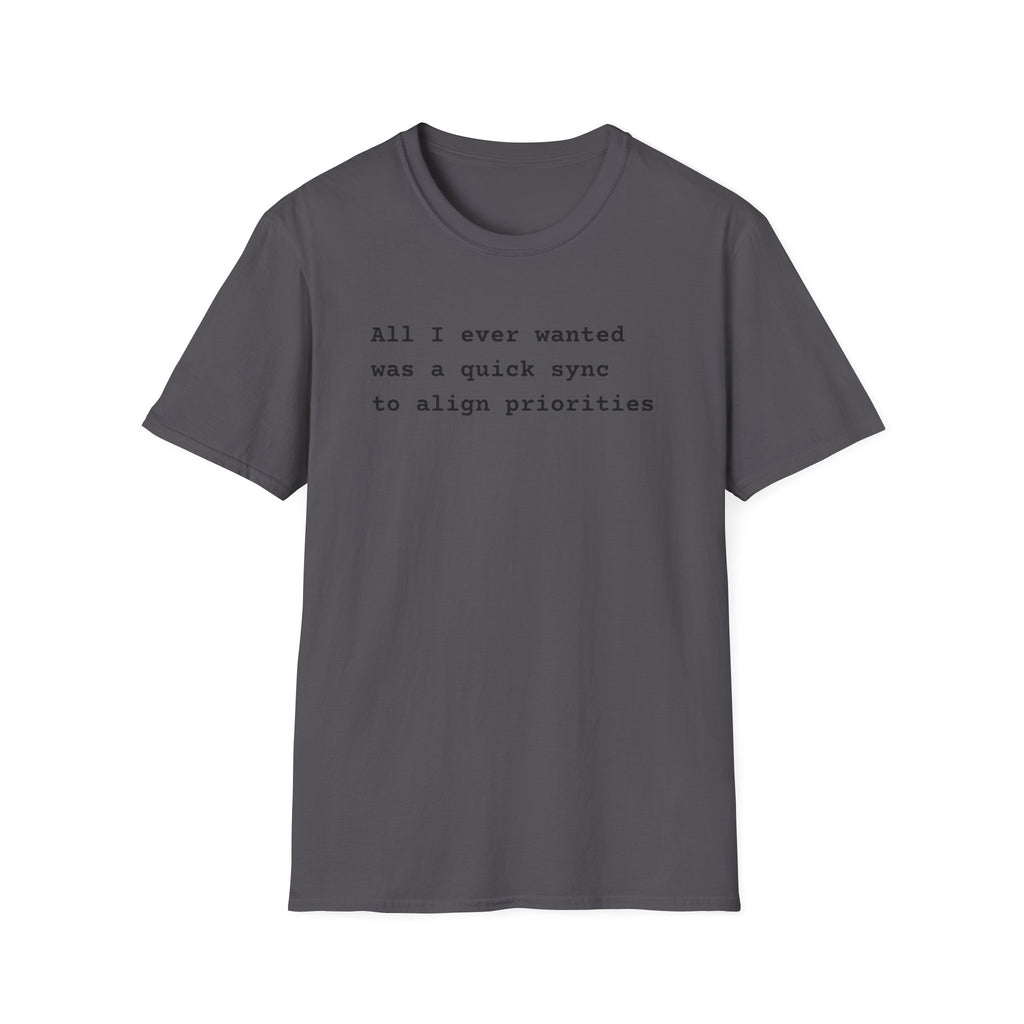 Quick Sync Dream T-Shirt