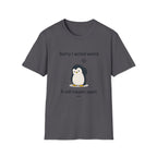 Sorry Acted Weird T-Shirt