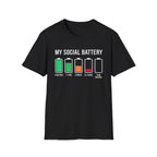 My Social Battery T-Shirt