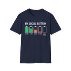 My Social Battery T-Shirt