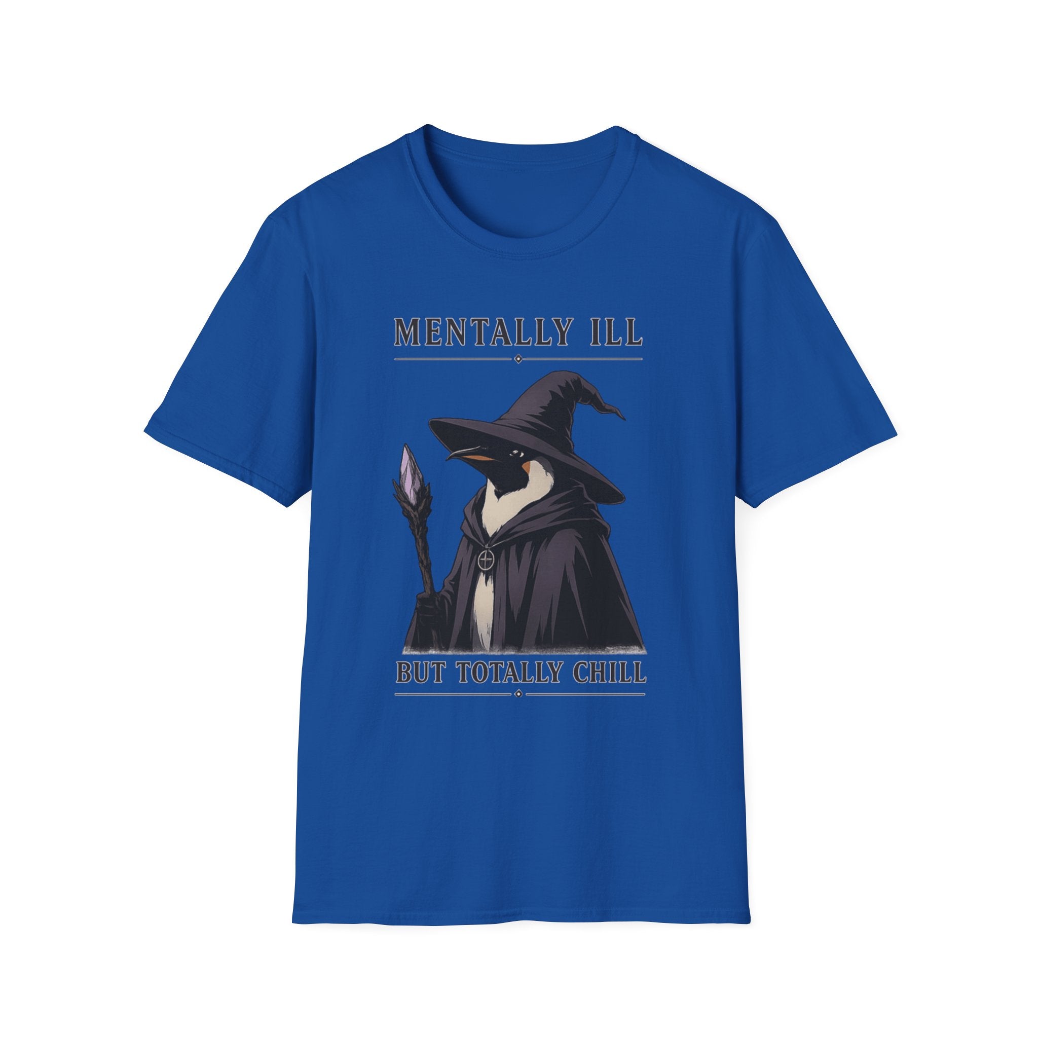 Mentally Ill Totally Chill T-Shirt