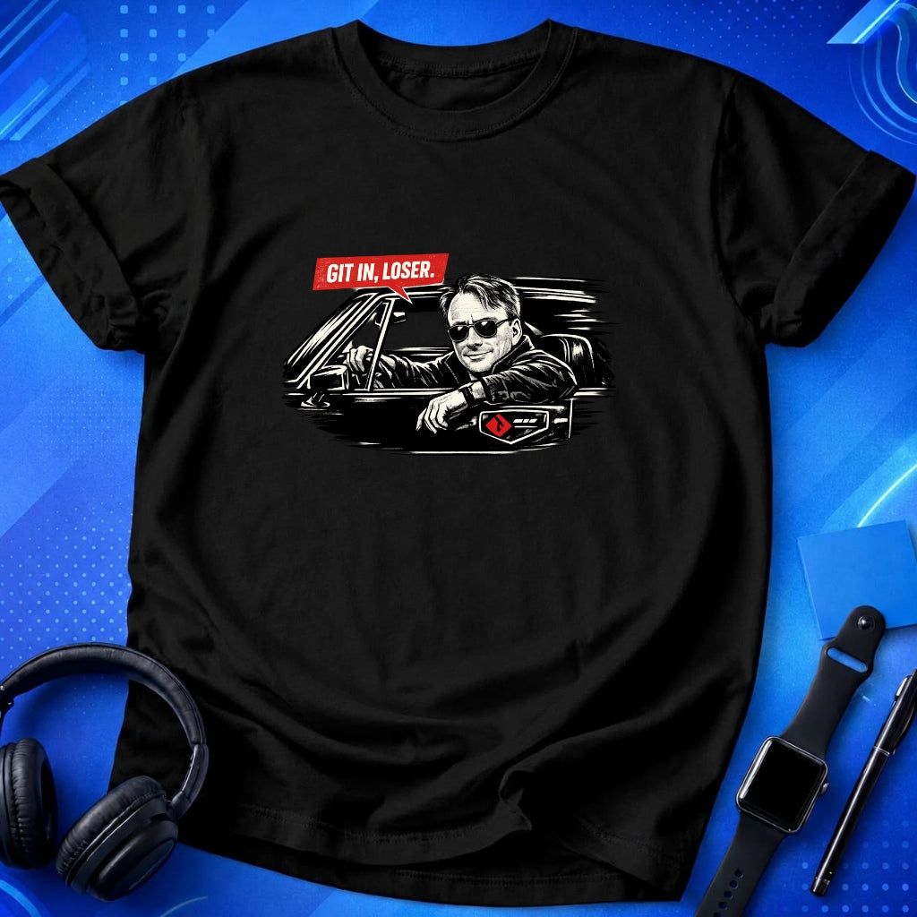 Git In Loser T-Shirt