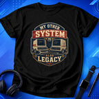 Everything Is Legacy T-Shirt