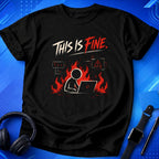 This Is Fine T-Shirt