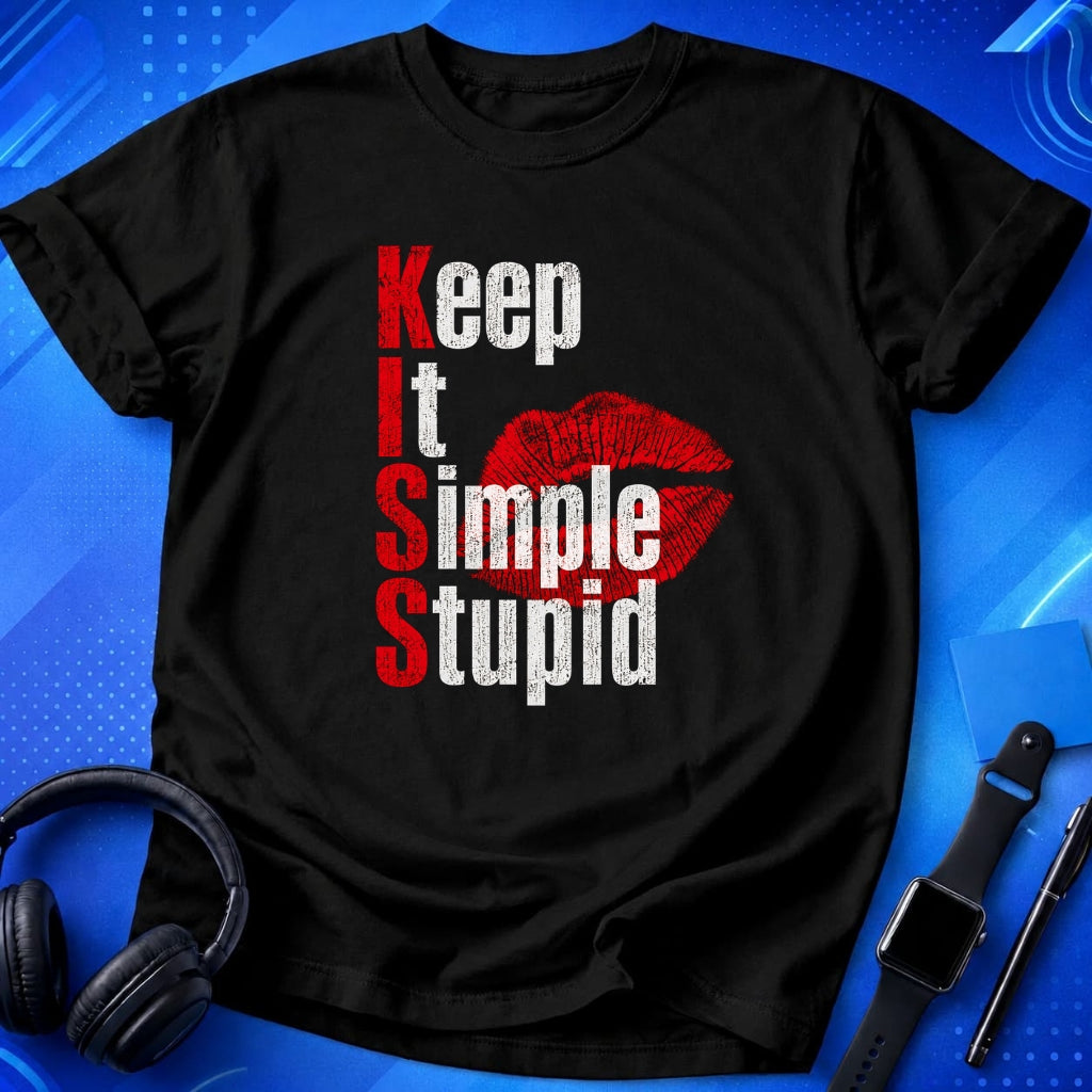 Keep It Simple Stupid T-Shirt