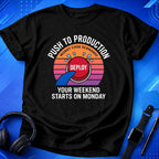Push To Production T-Shirt
