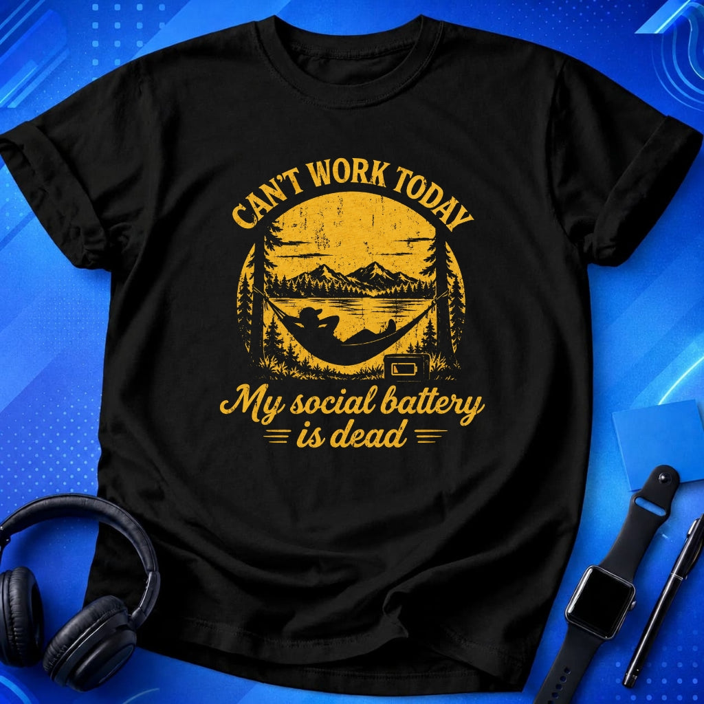 Can_t Work Today My Social Battery Is Dead T-Shirt