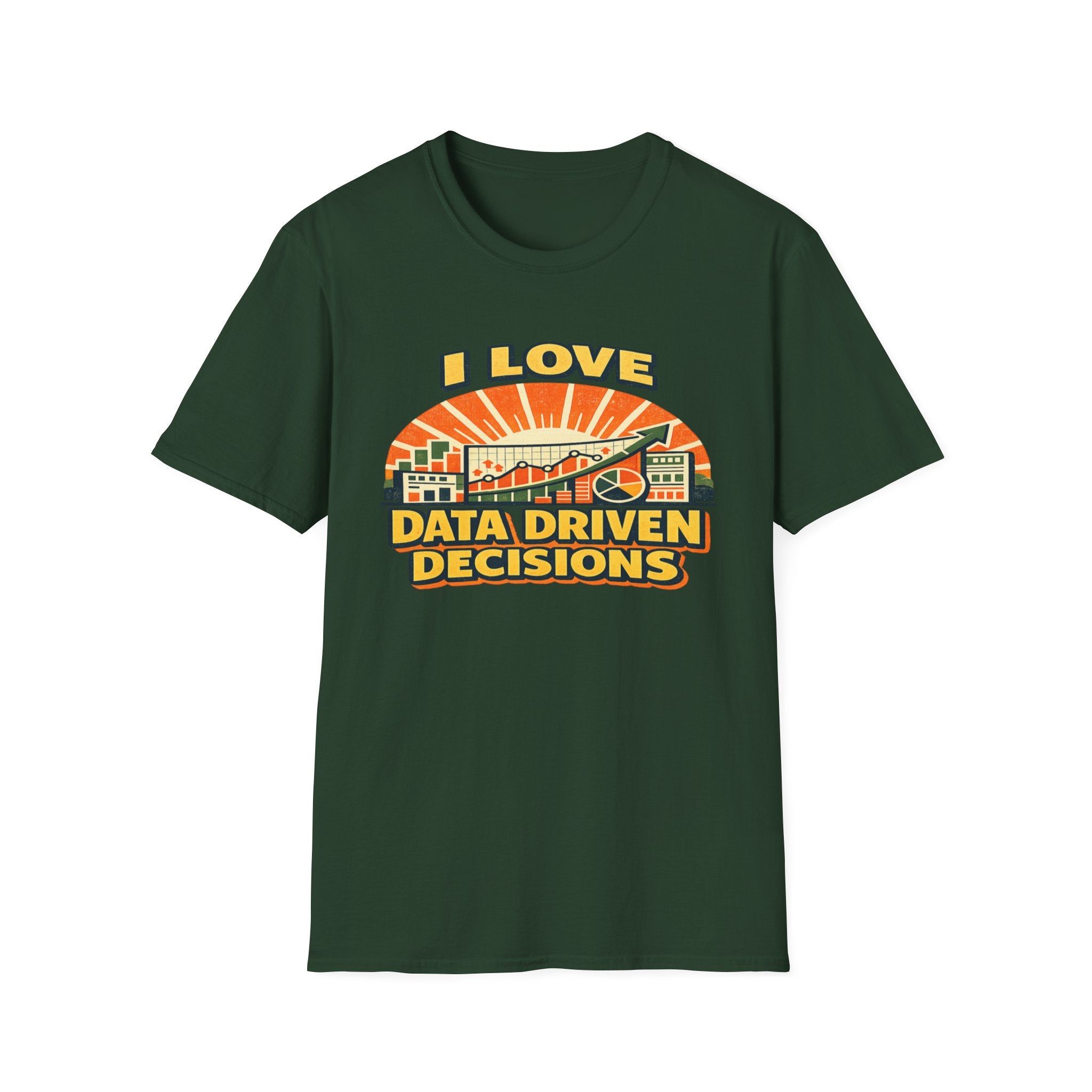 I Love Data Driven Decisions T-Shirt