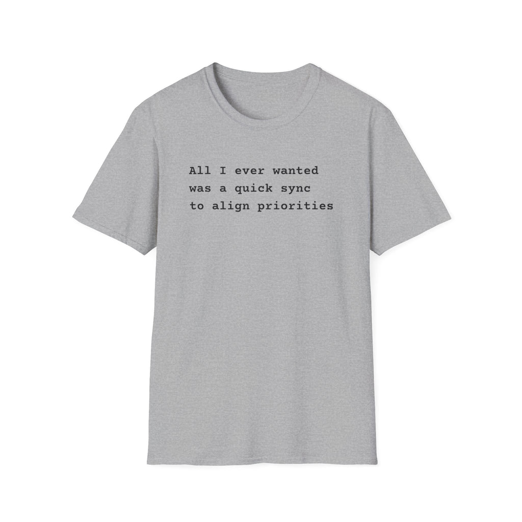 Quick Sync Dream T-Shirt