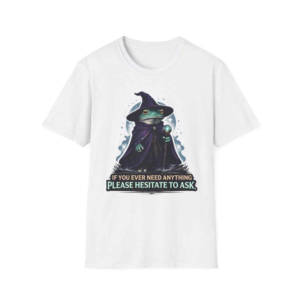 Hesitate To Ask T-Shirt