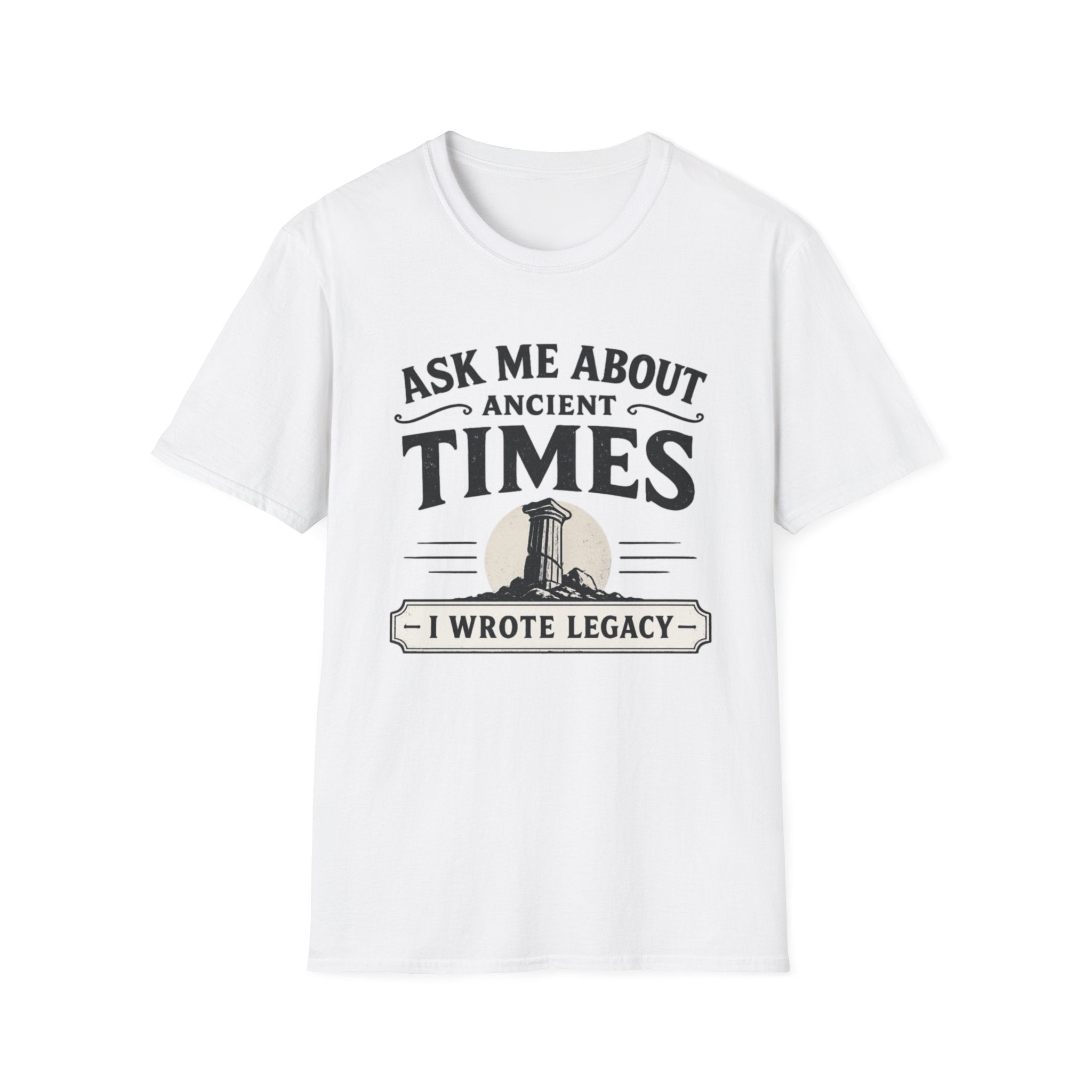 Ask Me About Ancient Times T-Shirt