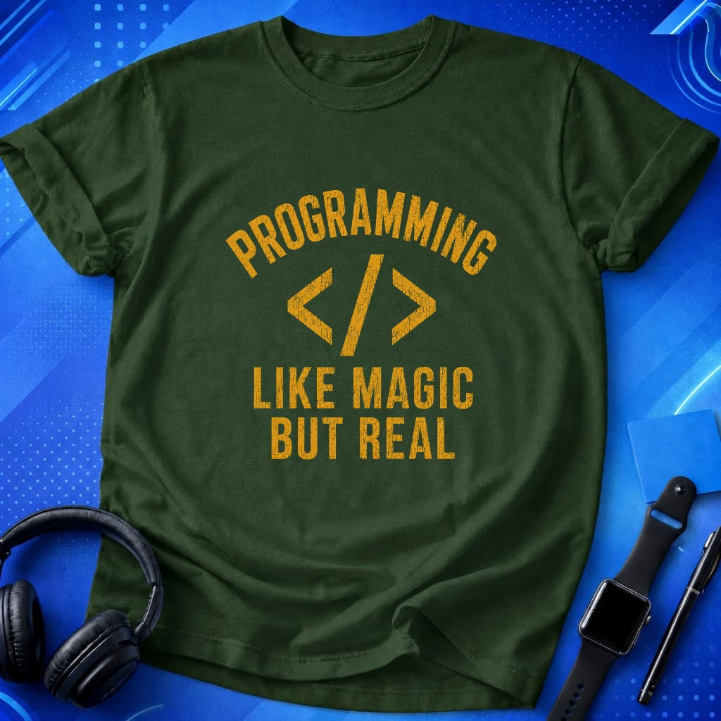 Programming Like Magic but Real T-Shirt