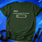 Social Battery Not Found T-Shirt