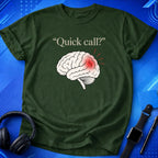 Quick Call Brain T-Shirt