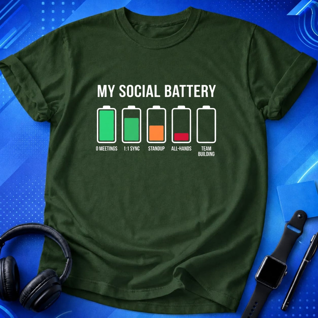 My Social Battery T-Shirt