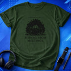 Hiding From Meetings T-Shirt