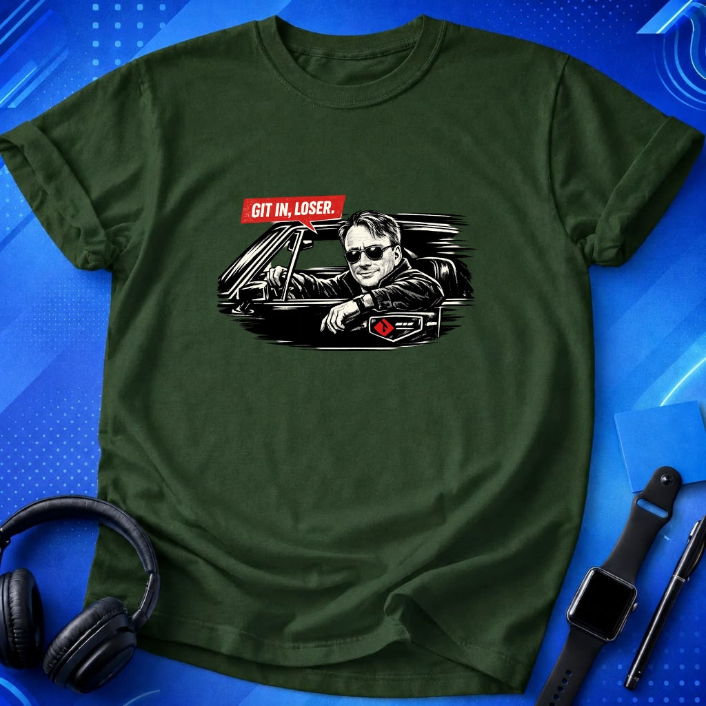 Git In Loser T-Shirt
