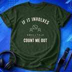 Smalltalk Count Me Out T-Shirt