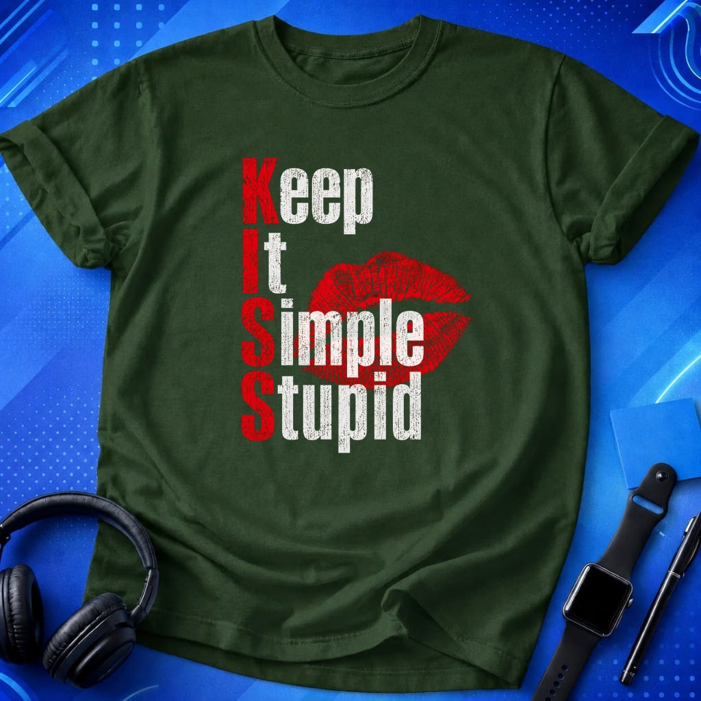 Keep It Simple Stupid T-Shirt