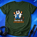 Server Is Unresponsive T-Shirt