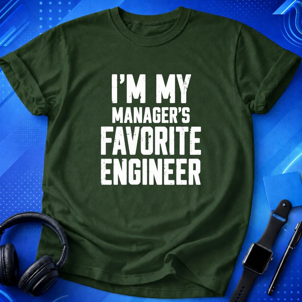 My Manager_s Favorite Engineer T-Shirt