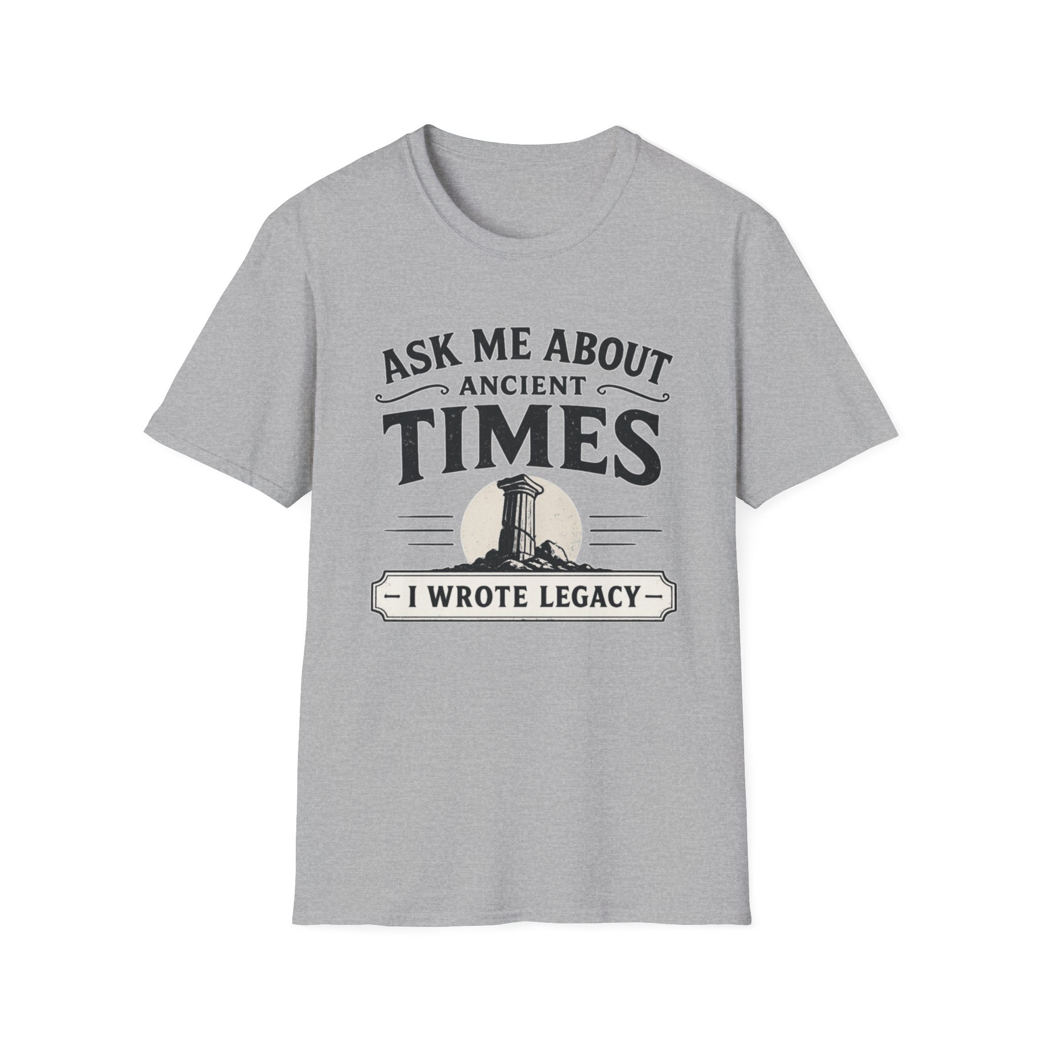 Ask Me About Ancient Times T-Shirt